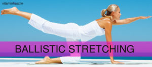 Read more about the article Benefits of Ballistic Stretching