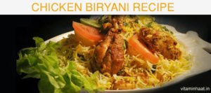 Read more about the article Chicken Biryani Recipe – How To Make Easy Chicken Biryani