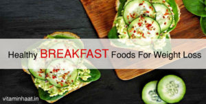 Read more about the article Special types of healthy breakfast foods for weight loss